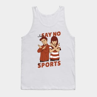 Just say no to sports Tank Top